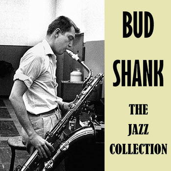 Bud Shank - The Jazz Collection