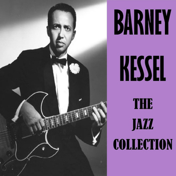 Barney Kessel - The Jazz Collection