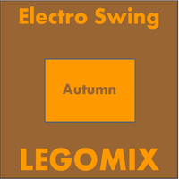 Legomix - Electro Swing Autumn