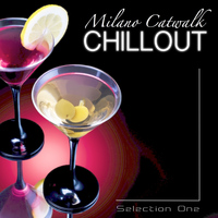 Exclusive Soundwave - Milano Catwalk Chillout: Selection One (Superior Chillout and Lounge Selection for Catwalk and Fashion)