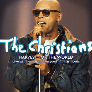 The Christians - Harvest for the World