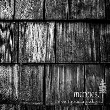 Mercies - Three Thousand Days