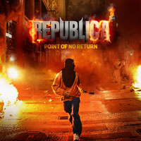 Republica - Point of No Return (Explicit)