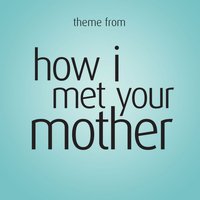 Thematic Pianos - Theme (From "How I Met Your Mother") - Single
