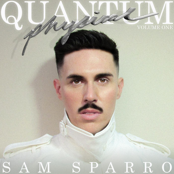 Sam Sparro - Quantum Physical, Vol. 1