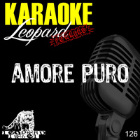 Leopard Powered - Amore puro (Karaoke Version) (Originally performed by Alessandra Amoruso)