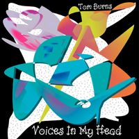 Tom Burns - Voices in My Head