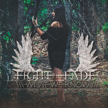 Fight The Fade - What We Know