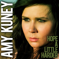 Amy Kuney - Hope a Little Harder
