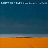 Tanya Donelly - Swan Song Series Vol.2