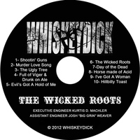 Whiskeydick - The Wicked Roots