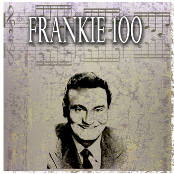 Frankie Laine - Frankie 100