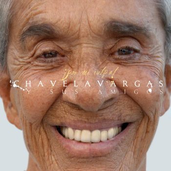Chavela Vargas - ¡Por Mi Culpa! Chavela Vargas y Sus Amigos