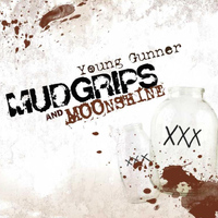 Young Gunner - Mudgrips and Moonshine EP