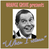 Orange Grove - When I Return