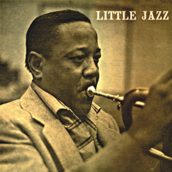 Roy Eldridge - Little Jazz (Remastered)