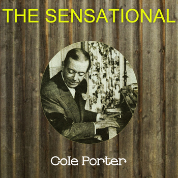 Cole Porter - The Sensational Cole Porter
