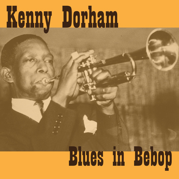 Kenny Dorham - Blues in Bebop