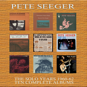Pete Seeger - Pete Seeger: The Solo Years 1960-62