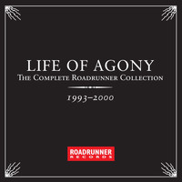 Life Of Agony - The Complete Roadrunner Collection 1993-2000 (Explicit)