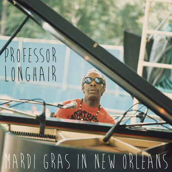Professor Longhair - Mardi Gras in New Orleans