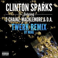 Clinton Sparks - Gold Rush (Twerk Remix by MING [Explicit])