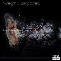 Dead Channel - Headblow Nightmare
