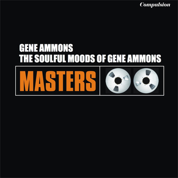Gene Ammons - The Soulful Moods of Gene Ammons