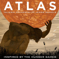 Taliesin Orchestra - Atlas (Inspired by the Motion Picture the Hunger Games)