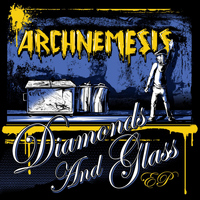 Archnemesis - Diamonds and Glass EP