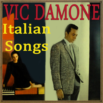 Vic Damone - Italian Songs with Vic Damone