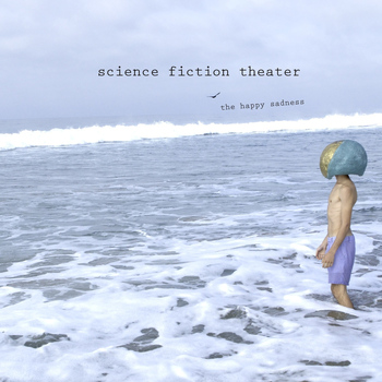 Science Fiction Theater - The Happy Sadness