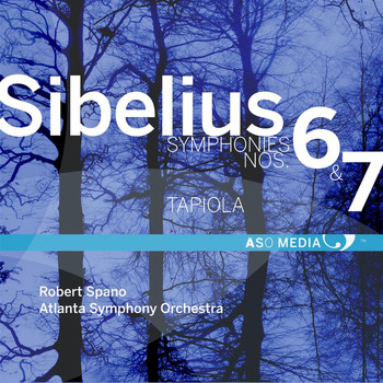 Robert Spano - Sibelius: Symphony No. 6, Op. 104 & Symphony No. 7, Op. 105