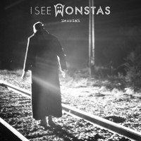 I See MONSTAS - Messiah EP