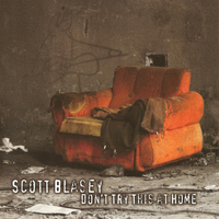 Scott Blasey - Don't Try This At Home