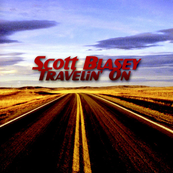 Scott Blasey - Travelin' On