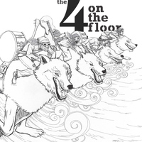 The 4onthefloor - ...and 4 Riders Approached at Dawn