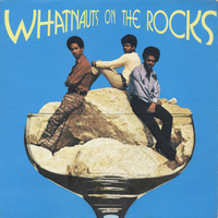 The Whatnauts - On the Rocks