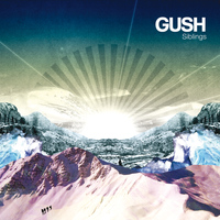 Gush - Siblings (Radio Edit) - Single