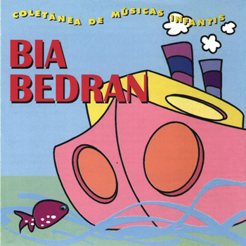 Bia Bedran - Coletânea de Músicas Infantis