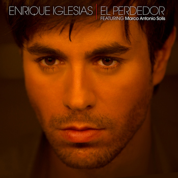 Enrique Iglesias - El Perdedor