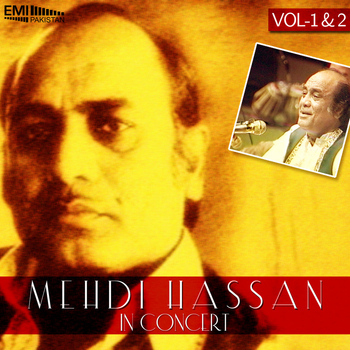 Mehdi Hassan - Mehdi Hassan in Concert, Vol.1 & 2 (Live)