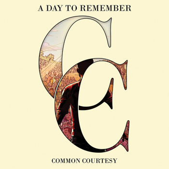A Day To Remember - Common Courtesy (Explicit)