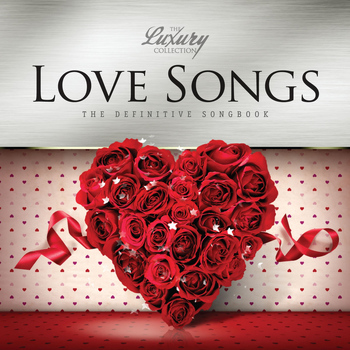 Various Artists - Love Songs - The Luxury Collection