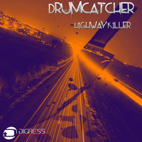 Drumcatcher - Highway Killer