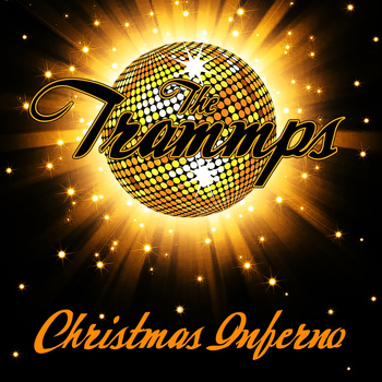 The Trammps - Christmas Inferno