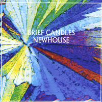 Brief Candles - Newhouse
