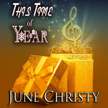 June Christy - This Time of Year (Original Christmas Album)
