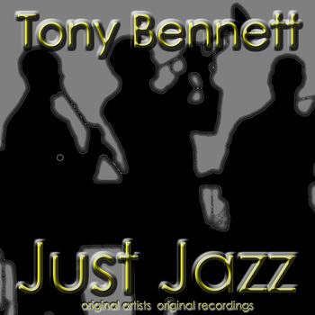 Tony Bennett - Just Jazz