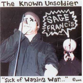 Sage Francis - Sick of Waging War